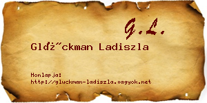 Glückman Ladiszla névjegykártya